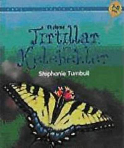Tırtıllar ve Kelebekler Stephanie Turnbull