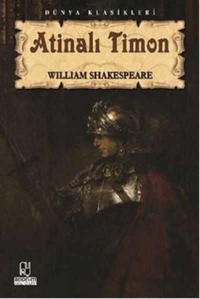 Tiyatro Serisi-02: Atinalı Timon William Shakespeare
