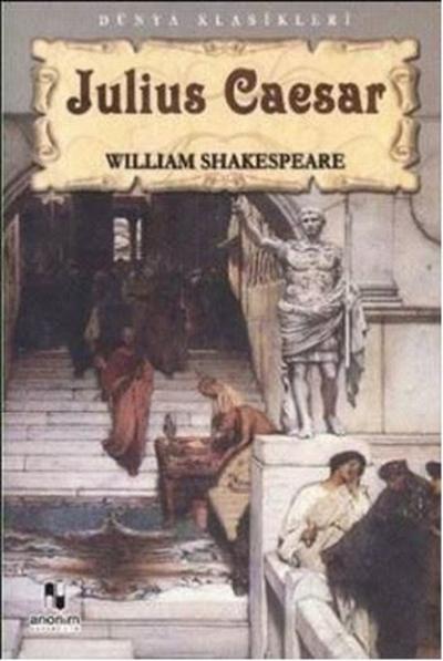 Tiyatro Serisi-05: Julius Caesar William Shakespeare