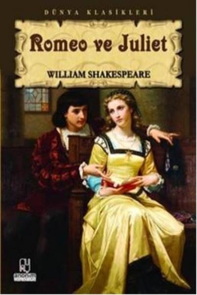 Tiyatro Serisi-10: Romeo ve Juliet William Shakespeare
