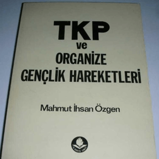 TKP ve Organize Gençlik Hareketleri