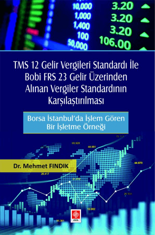 TMS 12 Gelir Vergileri Standardı ile Bobi FRS 23 Gelir Üzerinden Alınan Vergiler Standardının Karşılaştırılması