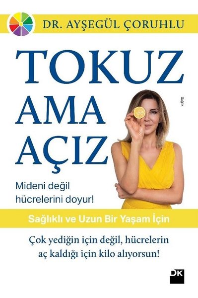 Tokuz Ama Açız Ayşegül Çoruhlu