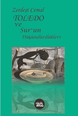 Toledo ve Sur'un Düşündürdükleri