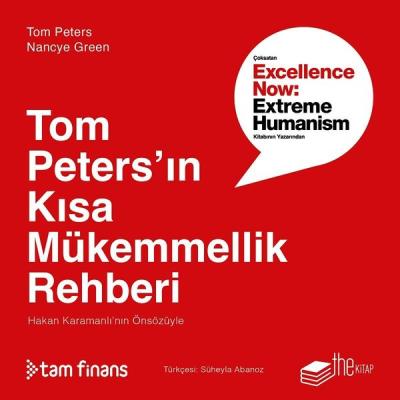 Tom Peters'ın Kısa Mükemmellik Rehberi Tom Peters