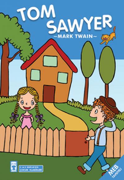 Tom Sawyer - Çocuk Klasikleri Mark Twain