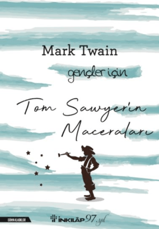 Tom Sawyerin Maceraları - Gençler İçin