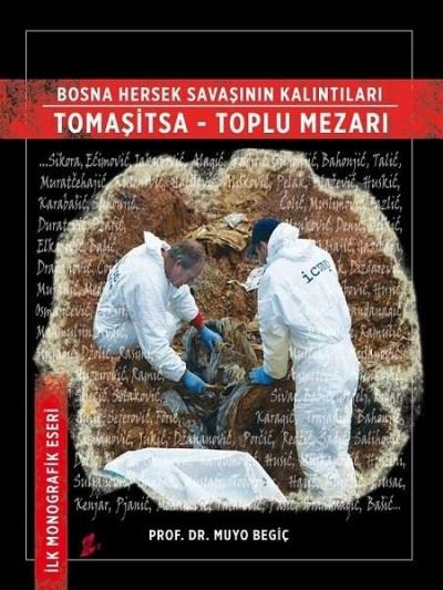 Bosna Hersek Savaşının Kalıntıları Tomaşitsa - Toplu Mezarı (Ciltli) M
