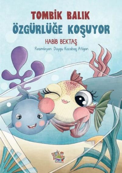 Tombik Balık Özgürlüğe Koşuyor