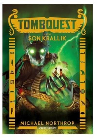 Son Krallık - Tombquest 5. Kitap Michael Northrop