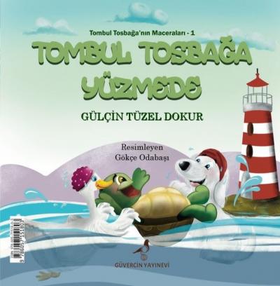 Tombul Tosbağa Yüzmede - Türkçe İngilizce Gülçin Tüzel Dokur