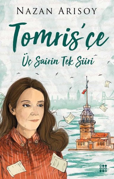 Tomris'çe-Üç Şairin Tek Şiiri