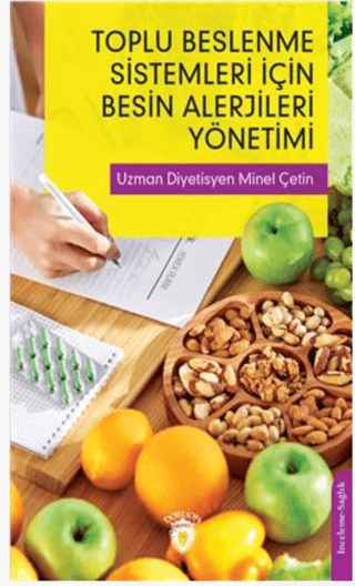 Toplu Beslenme Sistemleri İçin Besin Alerjileri Yönetimi
