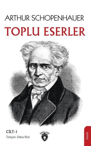 Toplu Eserler Cilt 1 Arthur Schopenhauer