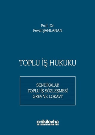 Toplu İş Hukuku (Ciltli)