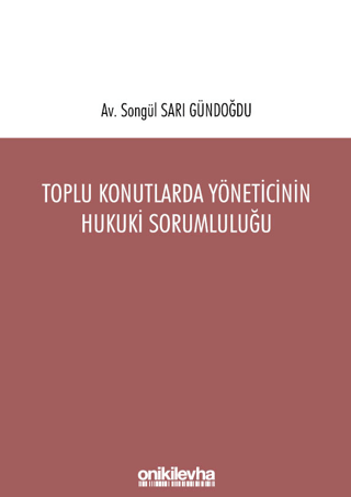 Toplu Konutlarda Yöneticinin Hukuki Sorumluluğu