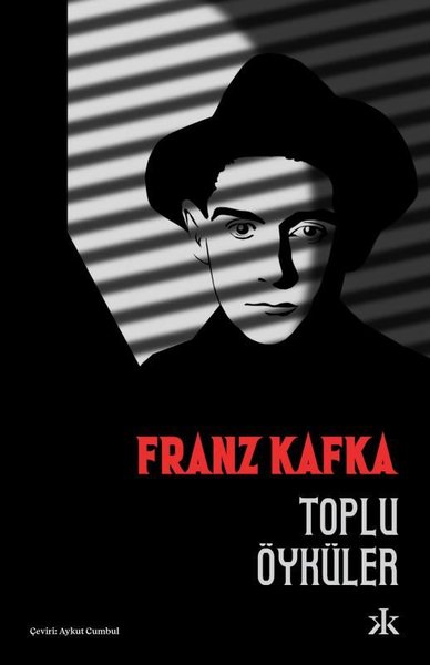 Toplu Öyküler (Ciltli) Franz Kafka