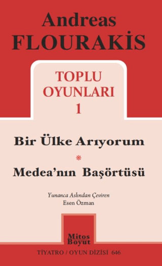 Toplu Oyunları 1 / Bir Ülke Arıyorum - Medea'nın Başörtüsü