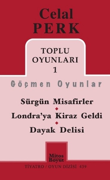 Toplu Oyunları 1: Göçmen Oyunlar / Sürgün Misafirler - Londra'ya Kiraz Geldi - Dayak Delisi