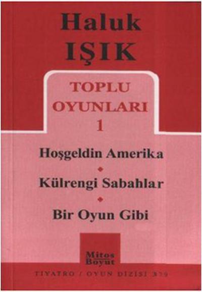 Toplu Oyunları 1 - Hoşgeldin Amerika - Külrengi Sabahlar - Bir Oyun Gibi