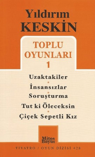 Toplu Oyunları 1: Uzaktakiler - İnsansızlar - Soruşturma -Tut ki Öleceksin - Çiçek Sepetli Kız