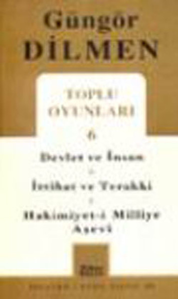 Toplu Oyunları 6 Devlet ve İnsan %25 indirimli Güngör Dilmen