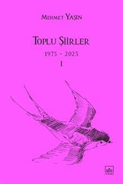 Toplu Şiirler 1975 - 2025 - 1 Mehmet Yaşın