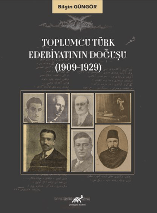 Toplumcu Türk Edebiyatının Doğuşu (1909-1929)