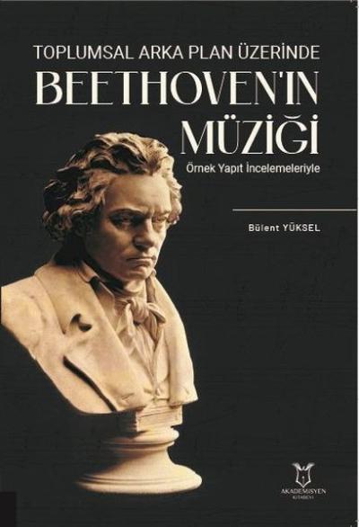 Toplumsal Arka Plan Üzerinde Beethoven'ın Müziği - Örnek Yapıt İncelem