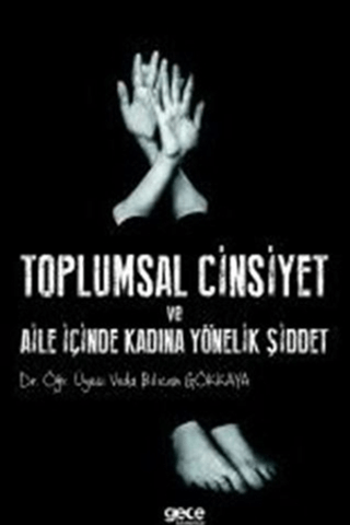 Toplumsal Cinsiyet ve Aile İçinde Kadına Yönelik Şiddet