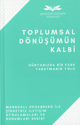 Toplumsal Dönüşümün Kalbi