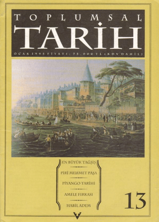 Toplumsal Tarih Dergisi Sayı: 13