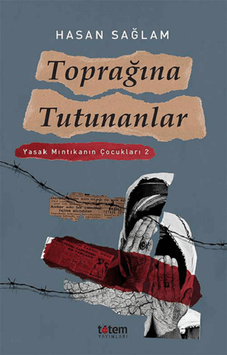 Toprağına Tutunanlar - Yasak Mıntıkanın Çocukları 2