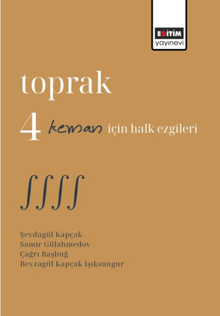 Toprak 4 Keman İçin Halk Ezgileri