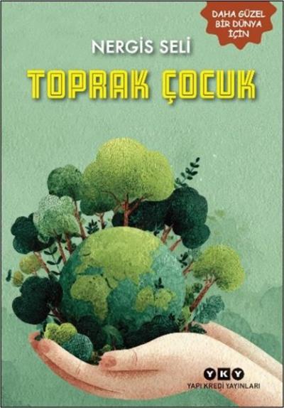 Toprak Çocuk - Daha Güzel Bir Dünya İçin Nergis Seli