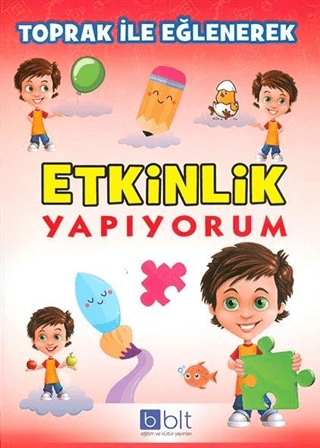 Toprak İle Eğlenerek Etkinlik Yapıyorum