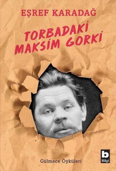 Torbadaki Maksim Gorki Eşref Karadağ