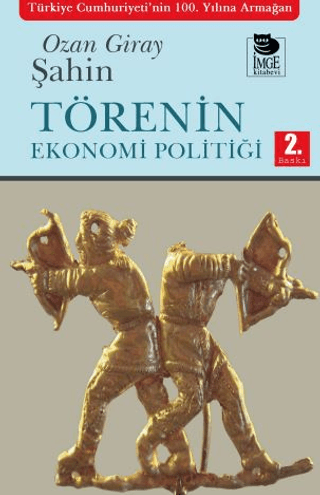 Törenin Ekonomi Politiği
