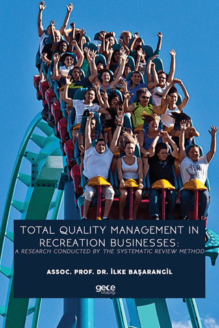 Total Quality Management In Recreation Businesses: A Research Conducted By The Systematic Review Method