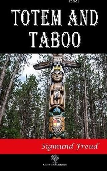 Totem and Taboo Sigmund Freud