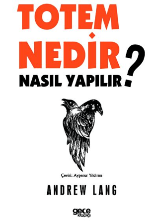 Totem Nedir? Nasıl Yapılır?