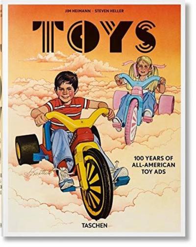 Toys 100 Years of All - American Toy Ads (Ciltli)