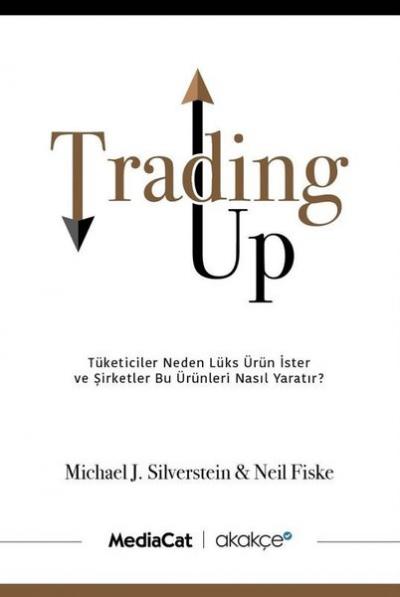 Trading Up Michael J. Silverstein