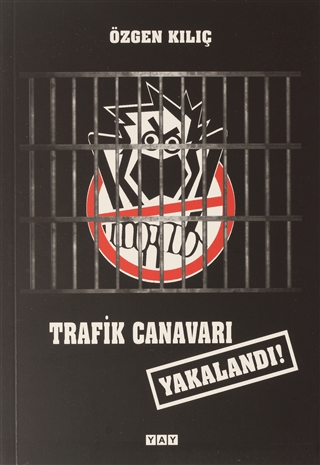 Trafik Canavarı Yakalandı!