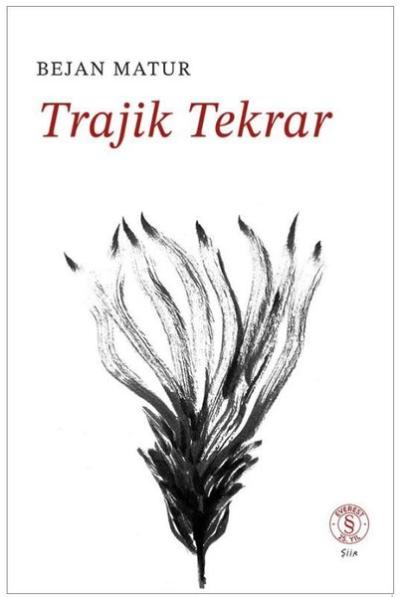 Trajik Tekrar Bejan Matur
