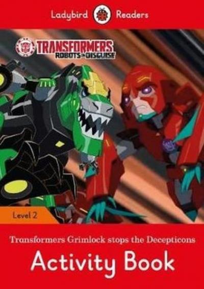 Transformers: Grimlock Stops the Decepticons Activity Book  Ladybird Readers Level 2