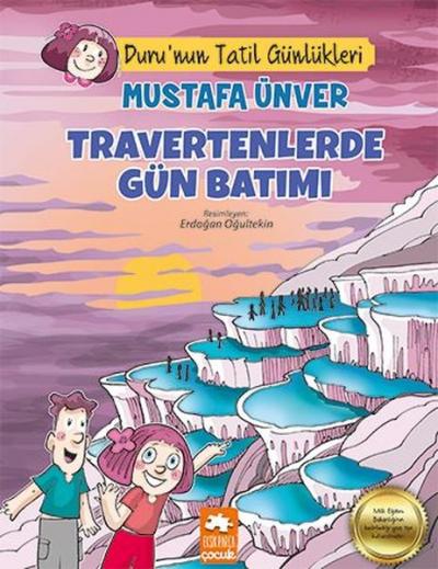 Travertenlerde Gün Batımı - Duru'nun Tatil Günlükleri Mustafa Ünver
