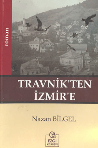 Travnik’ten İzmir’e