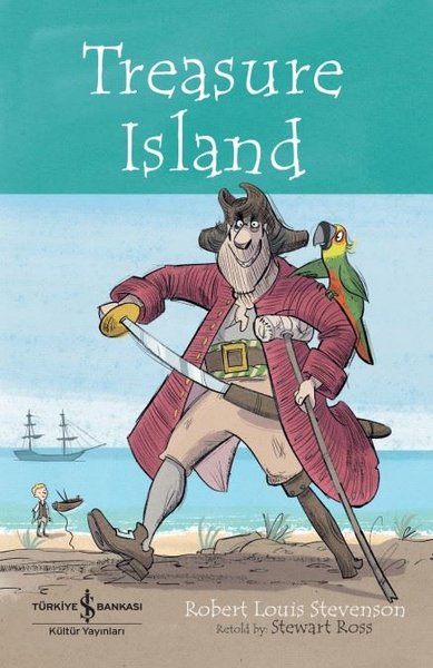 Treasure Island - Children's Classic Robert Louis Stevenson