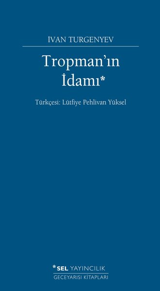 Tropman'ın İdamı Ivan Sergeyeviç Turgenyev